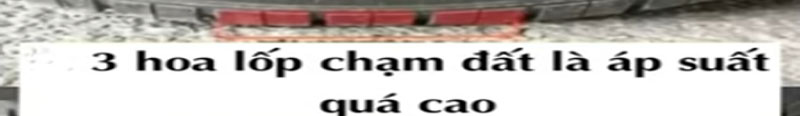 3 hoa đất đồng nghĩa với việc áp suất trên lốp đang cao